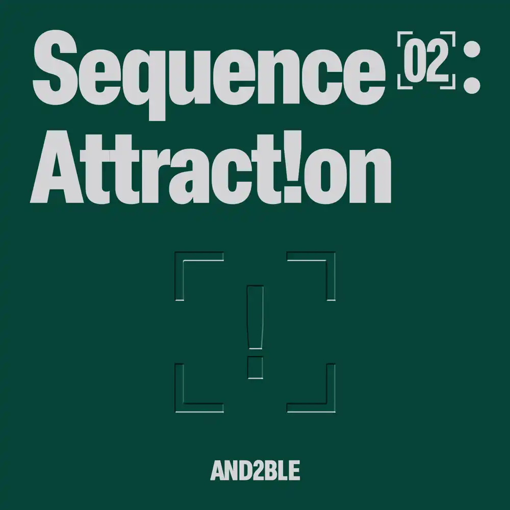 Sequence 02: Attraction