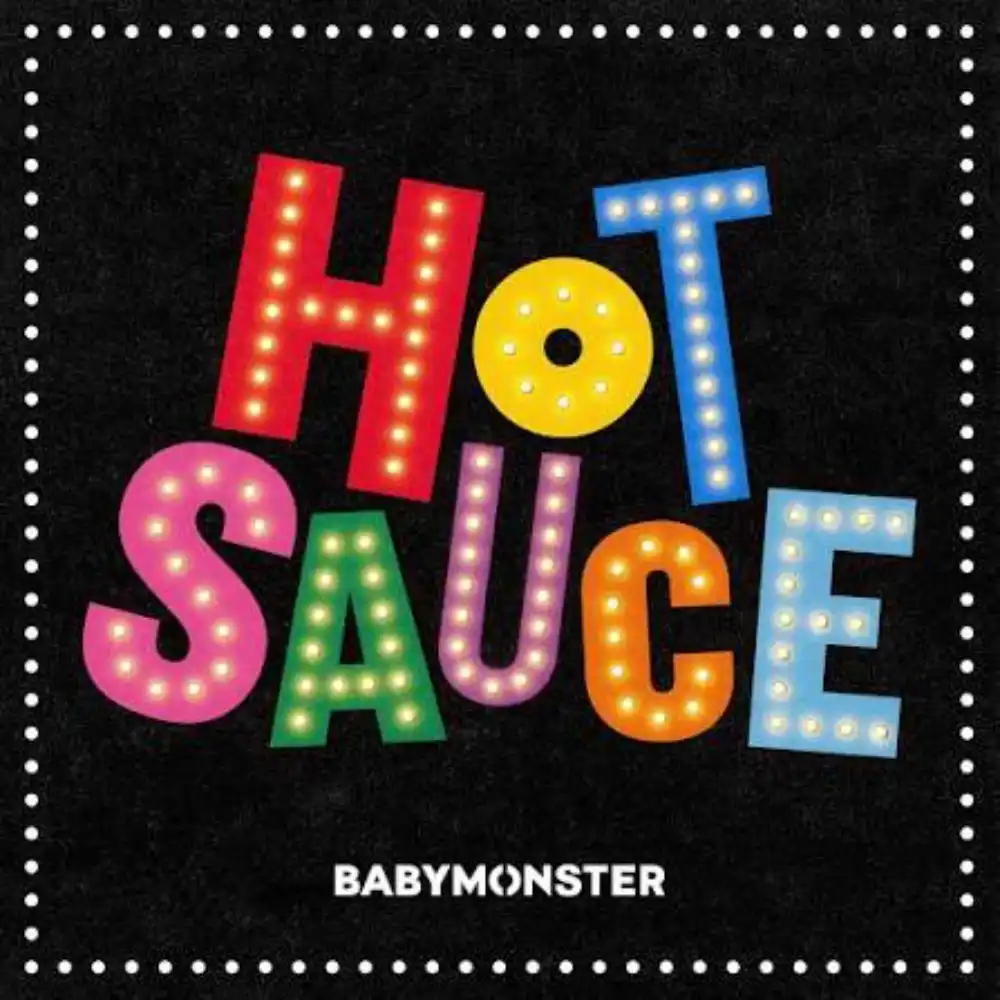 Обкладинка: Hot Sauce — BABYMONSTER